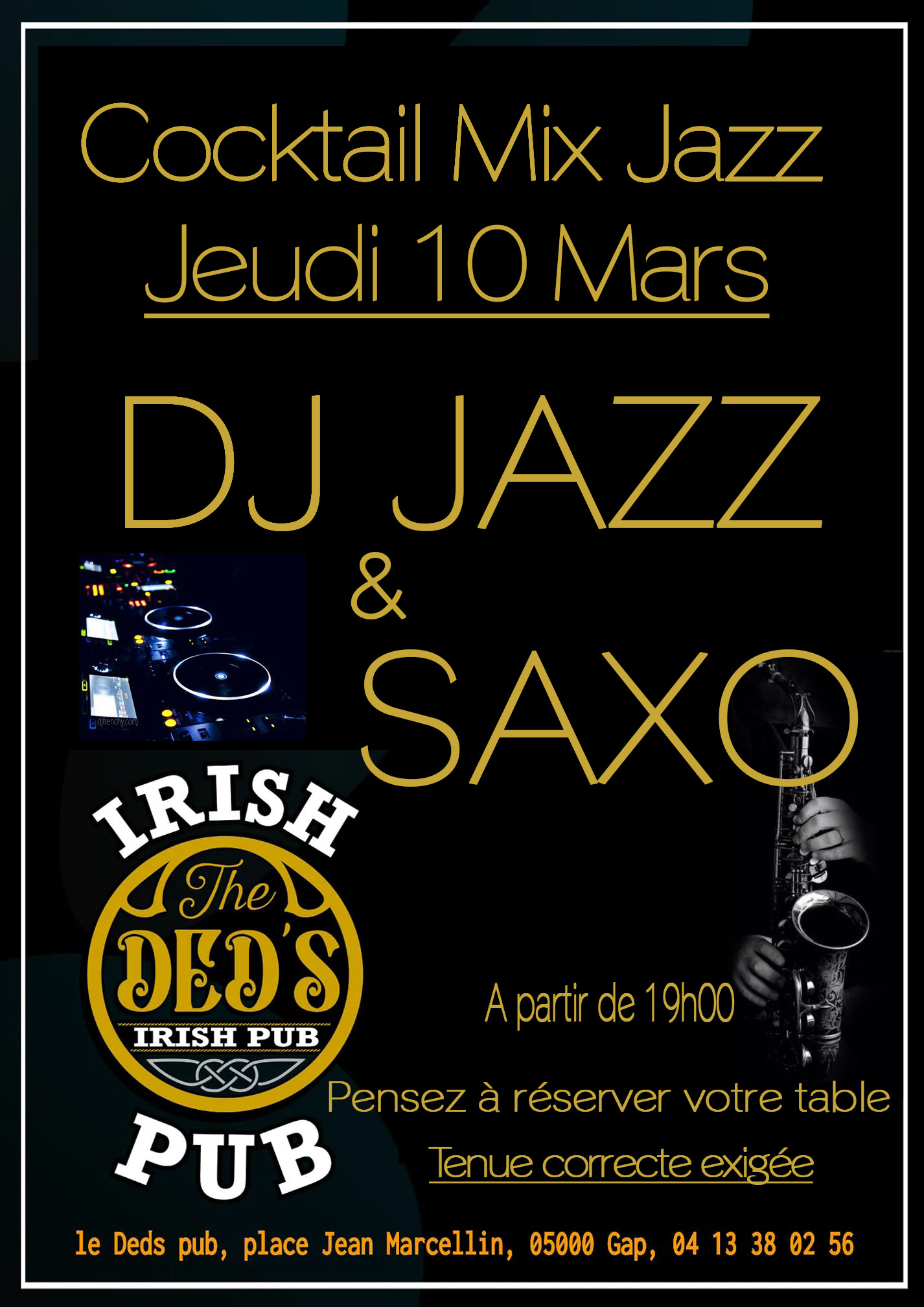 Pub DED's Gap Les Jeudis Coktail Mix DJ's et Saxo live